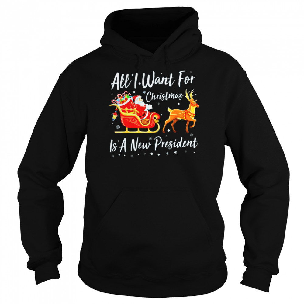 Santa Claus Riding Reindeer All I Want For Christmas Is A New President Christmas shirt Unisex Hoodie