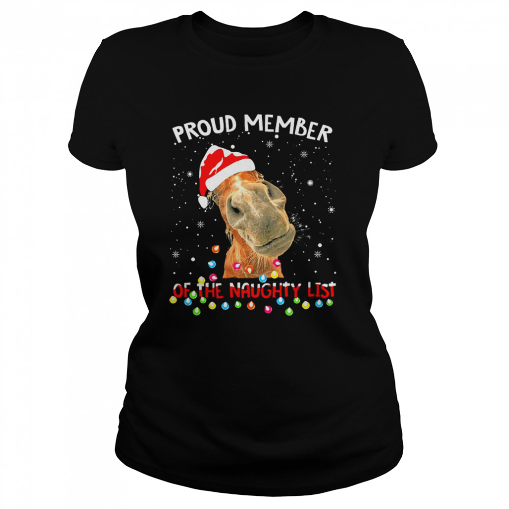 Santa Horse Proud member of the naughty list snowflake Christmas shirt Classic Women's T-shirt