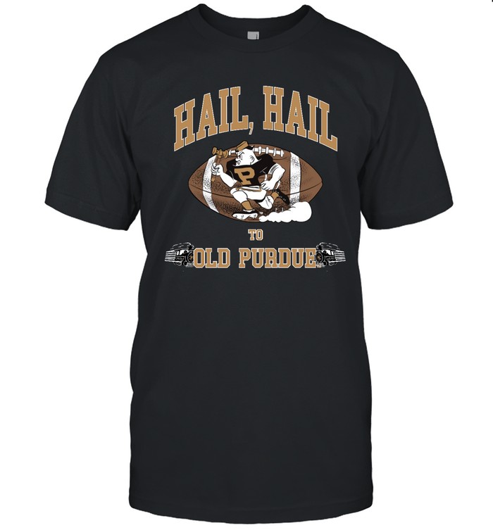 Hail Purdue T Shirt