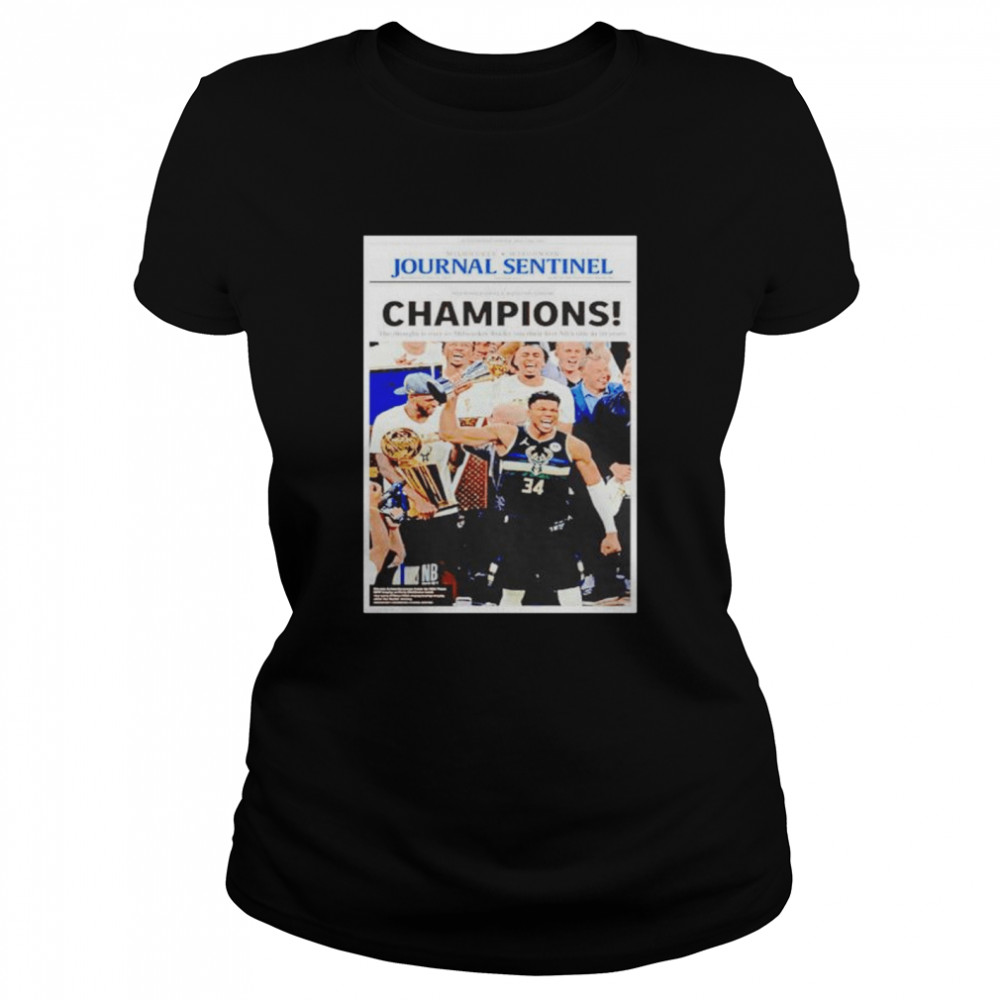 Giannis Antetokounmpo Journal Sentinel Champions shirt Classic Women's T-shirt