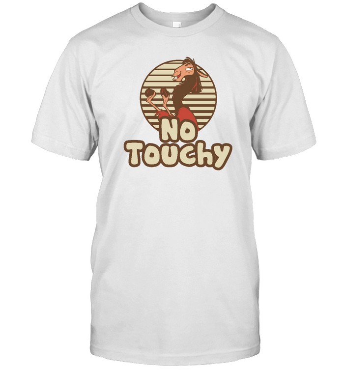 No Touchy Shirt