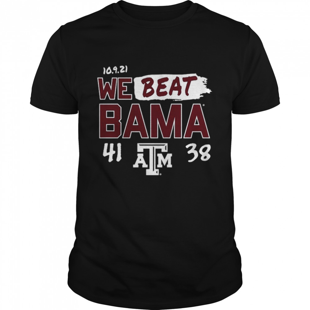 Texas A&M Aggies We Beat Bama 41 38  Classic Men's T-shirt