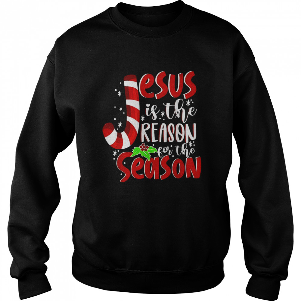 Jesus is The Reason for The Season Christian Faith Christmas  Unisex Sweatshirt