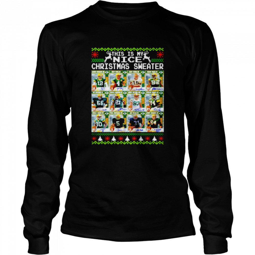 Green Bay Packers this is my nice signatures Ugly Christmas Sweater shirt Long Sleeved T-shirt
