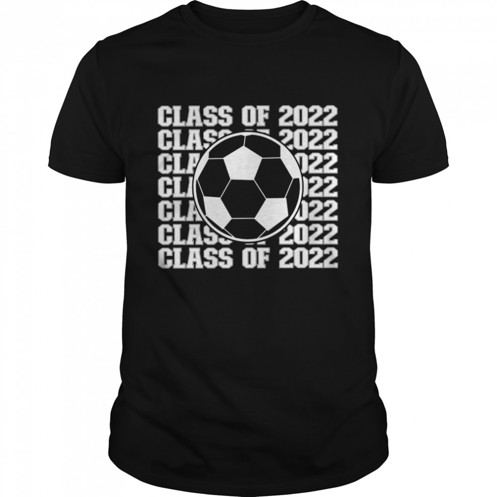 Senior Class of 2022 Soccer  Classic Men's T-shirt