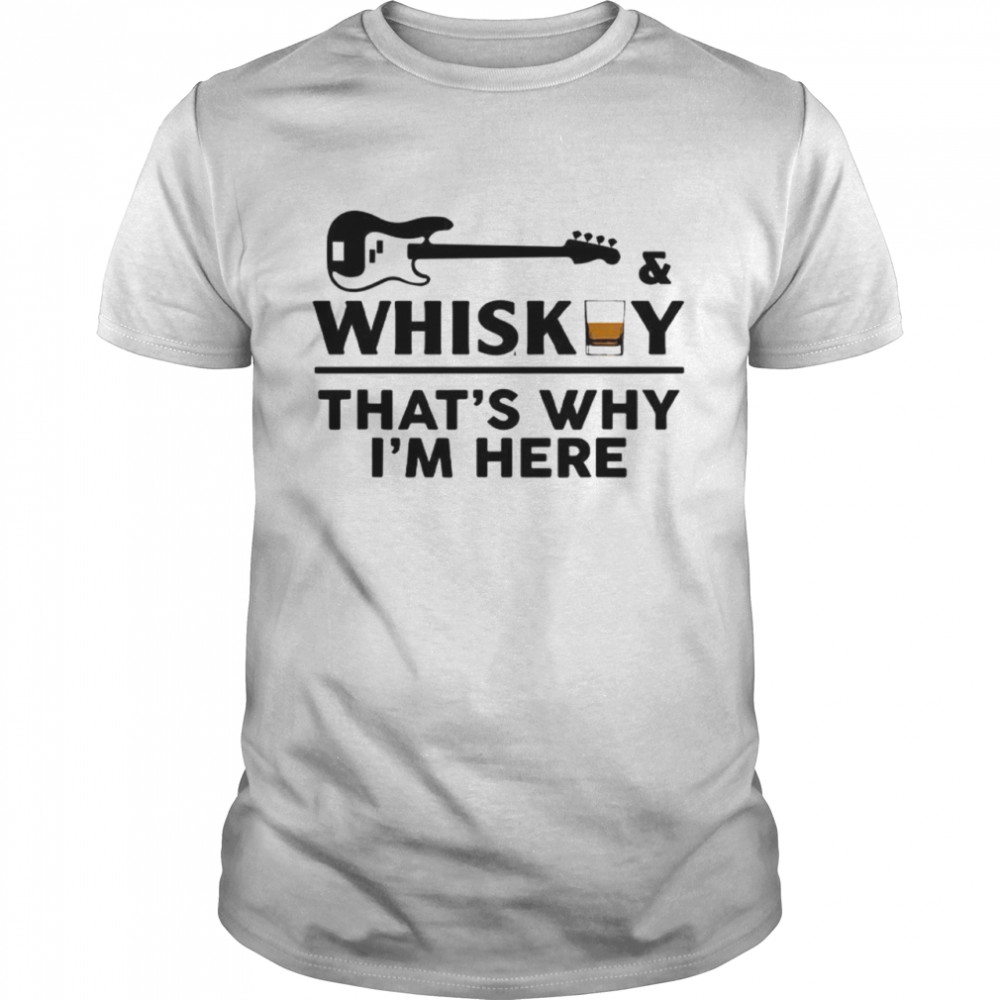 Whisky that’s why i’m here shirt Classic Men's T-shirt