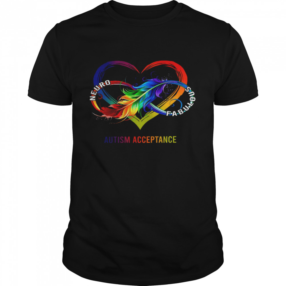 Neuro fabulous autism acceptance shirt