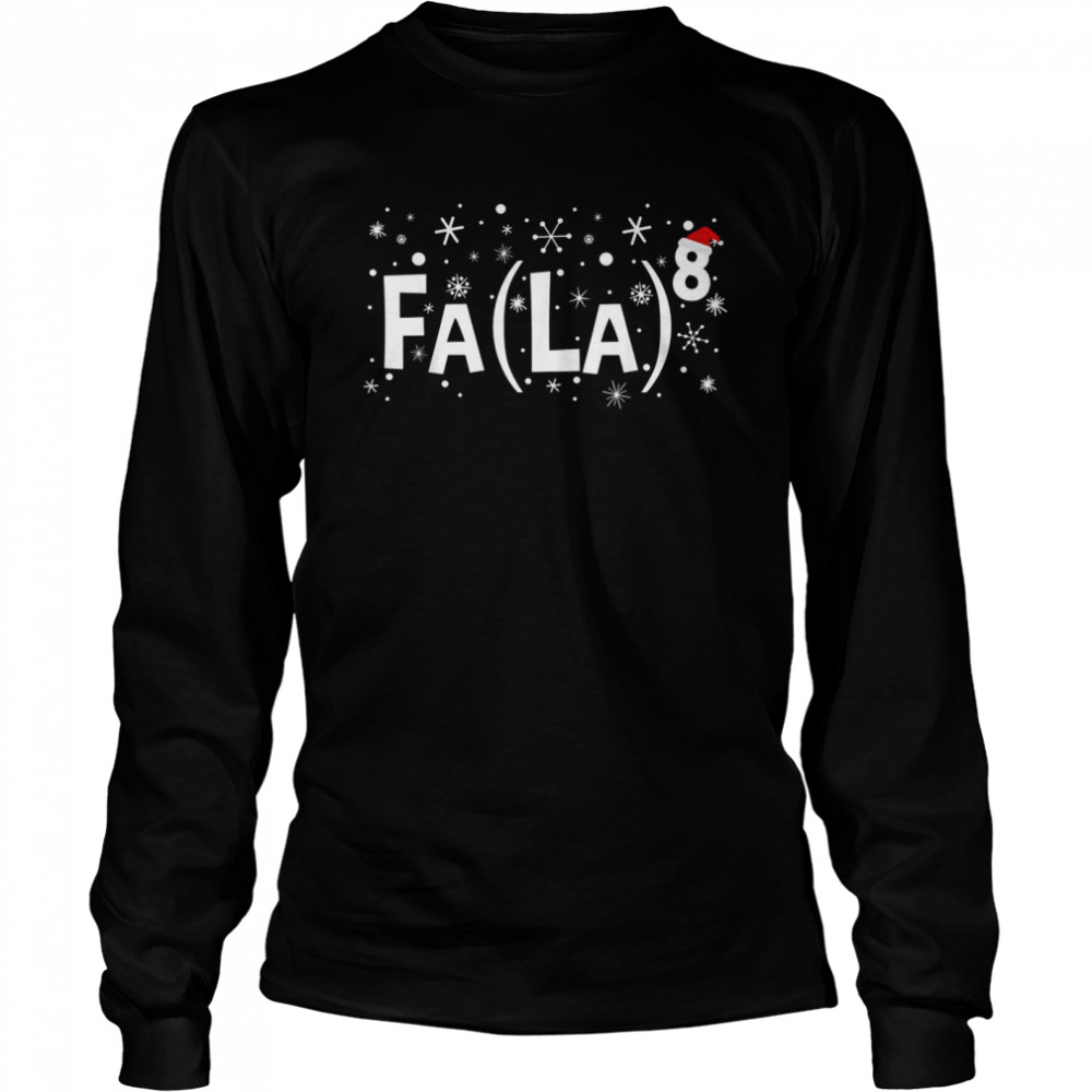 Fa La 8 Santa Red Plaid Claus Fa La Math Teacher Christmas  Long Sleeved T-shirt