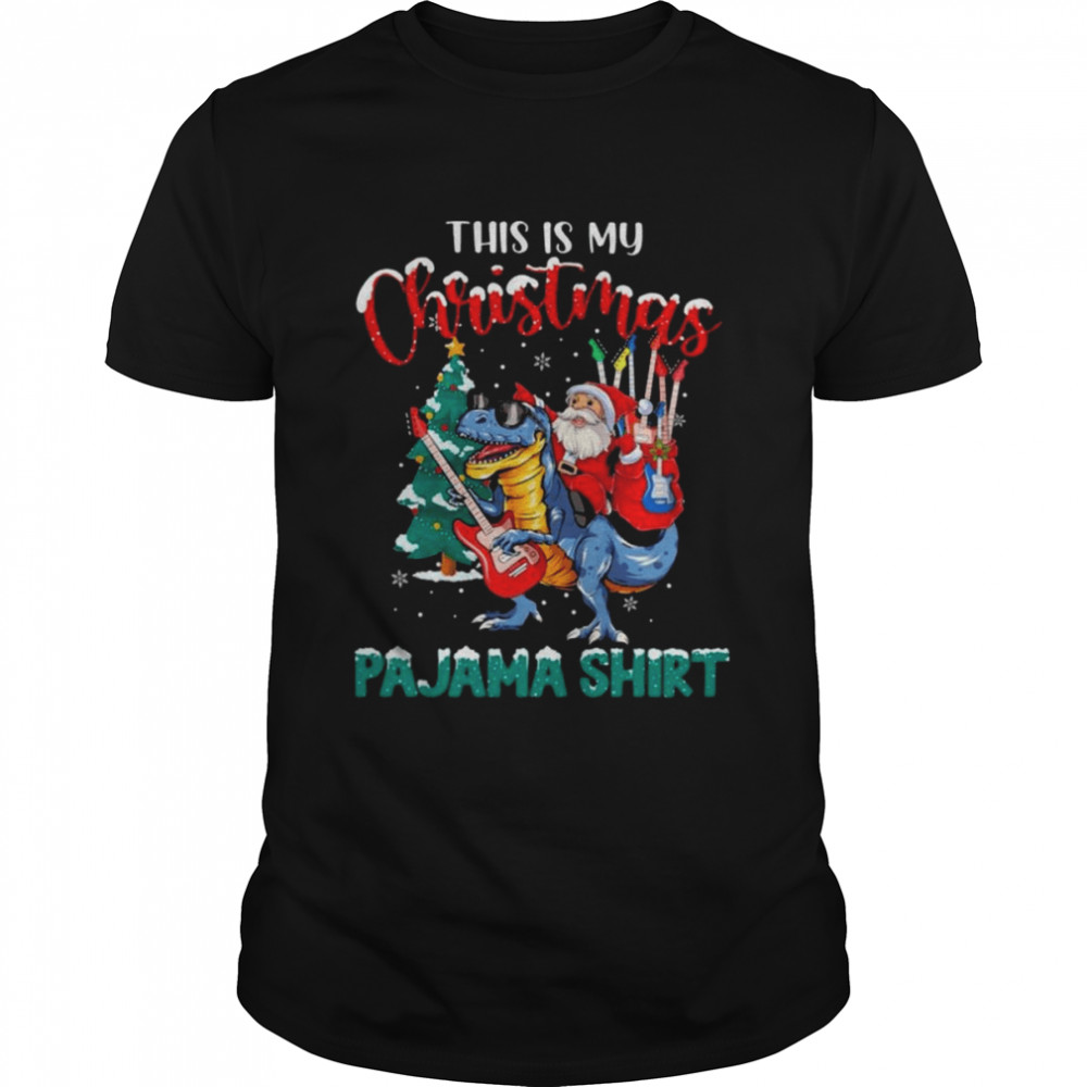Santa Claus riding TRex this is my Christmas pajama shirt Classic Men's T-shirt