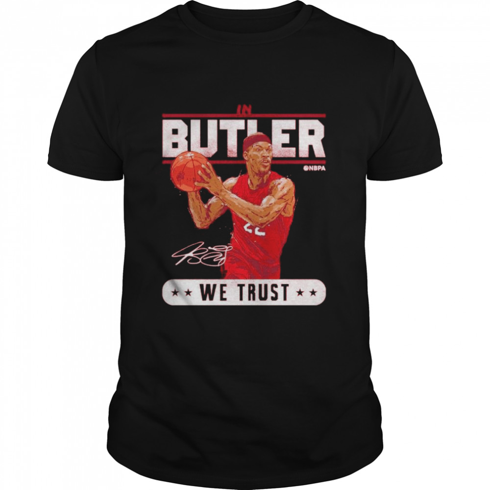 Miami Basketball Jimmy Butler in butler we trust signature shirt Classic Men's T-shirt
