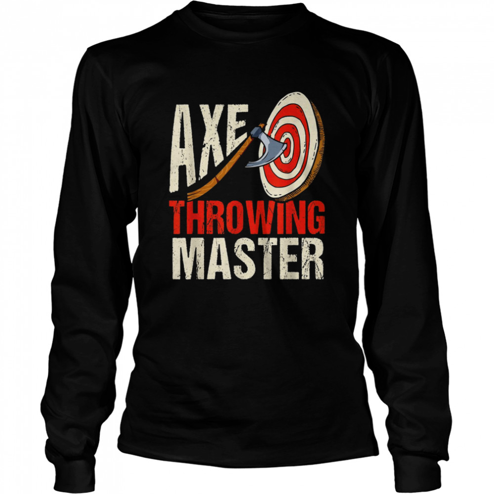 Axe Throwing Master Hatchet Thrower Target  Long Sleeved T-shirt