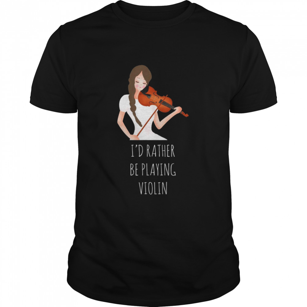 Ich würde lieber Geige spielen Lustiger Geiger Shirt