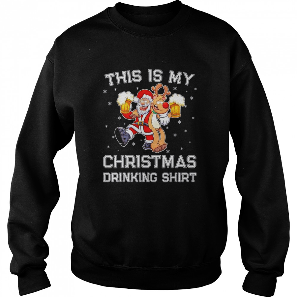 This Is My Christmas Drinking shirt Unisex Sweatshirt