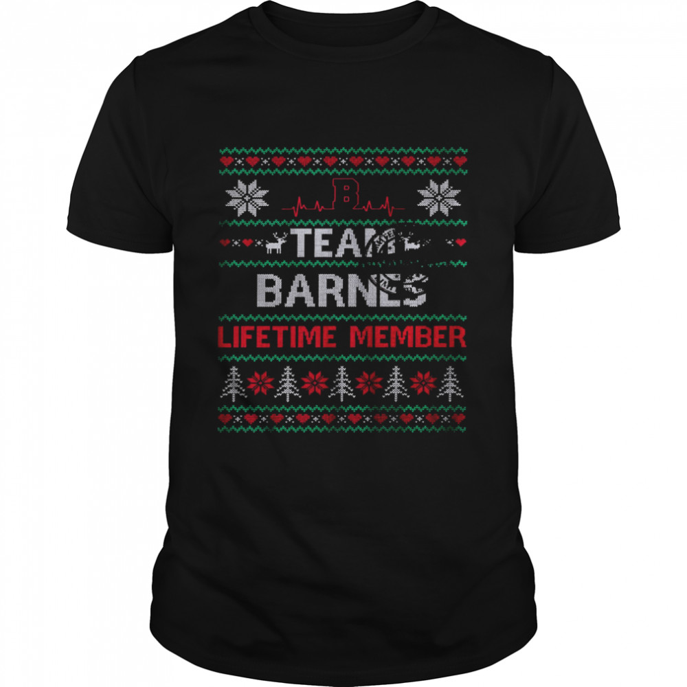B team barnes lifetime member shirt