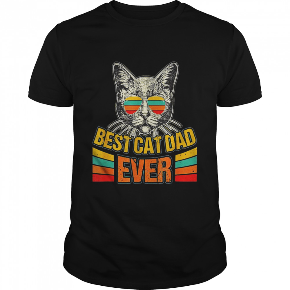 Cat Daddy Best Cat Dad Ever Cat Daddy Shirt