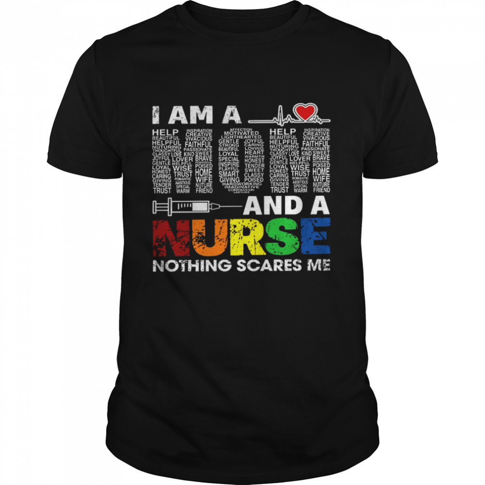 I am a love help mom and a nurse nothing scares me shirt Classic Men's T-shirt
