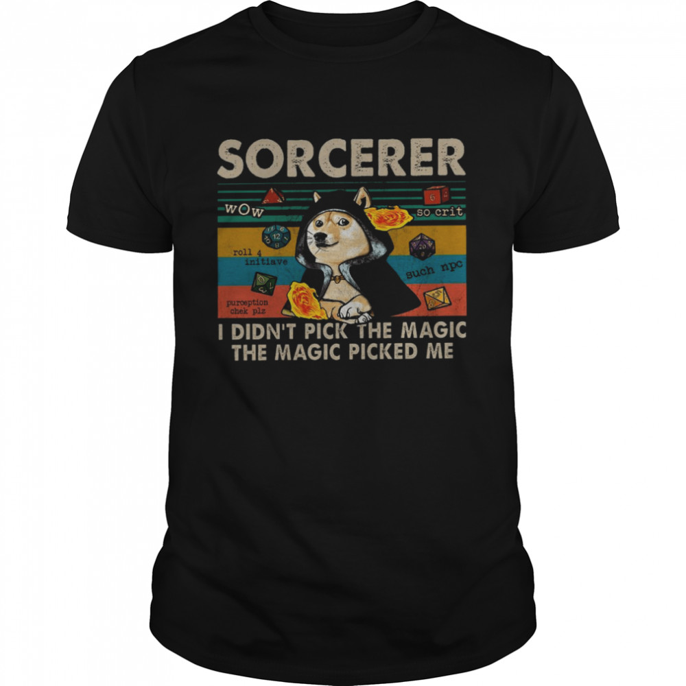Sorcerer i didn’t pick the magic the magic picked me shirt Classic Men's T-shirt