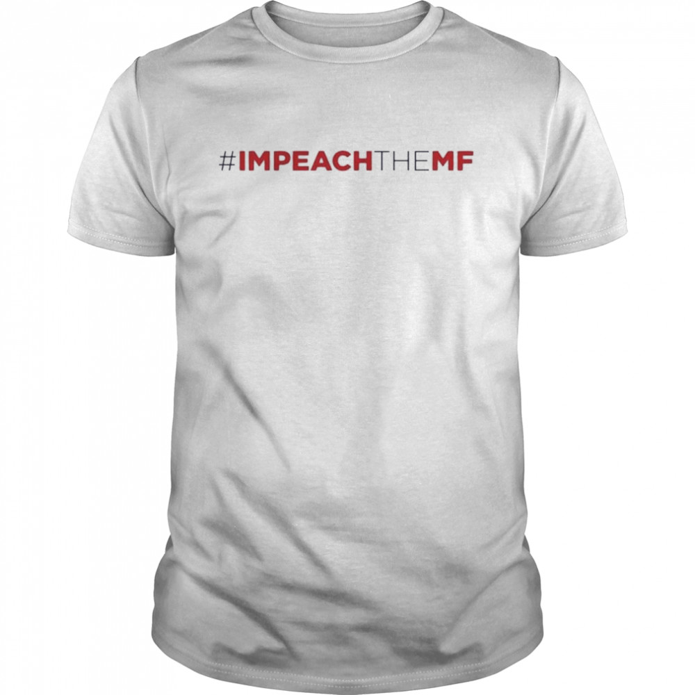 #Impeach the MF shirt Classic Men's T-shirt