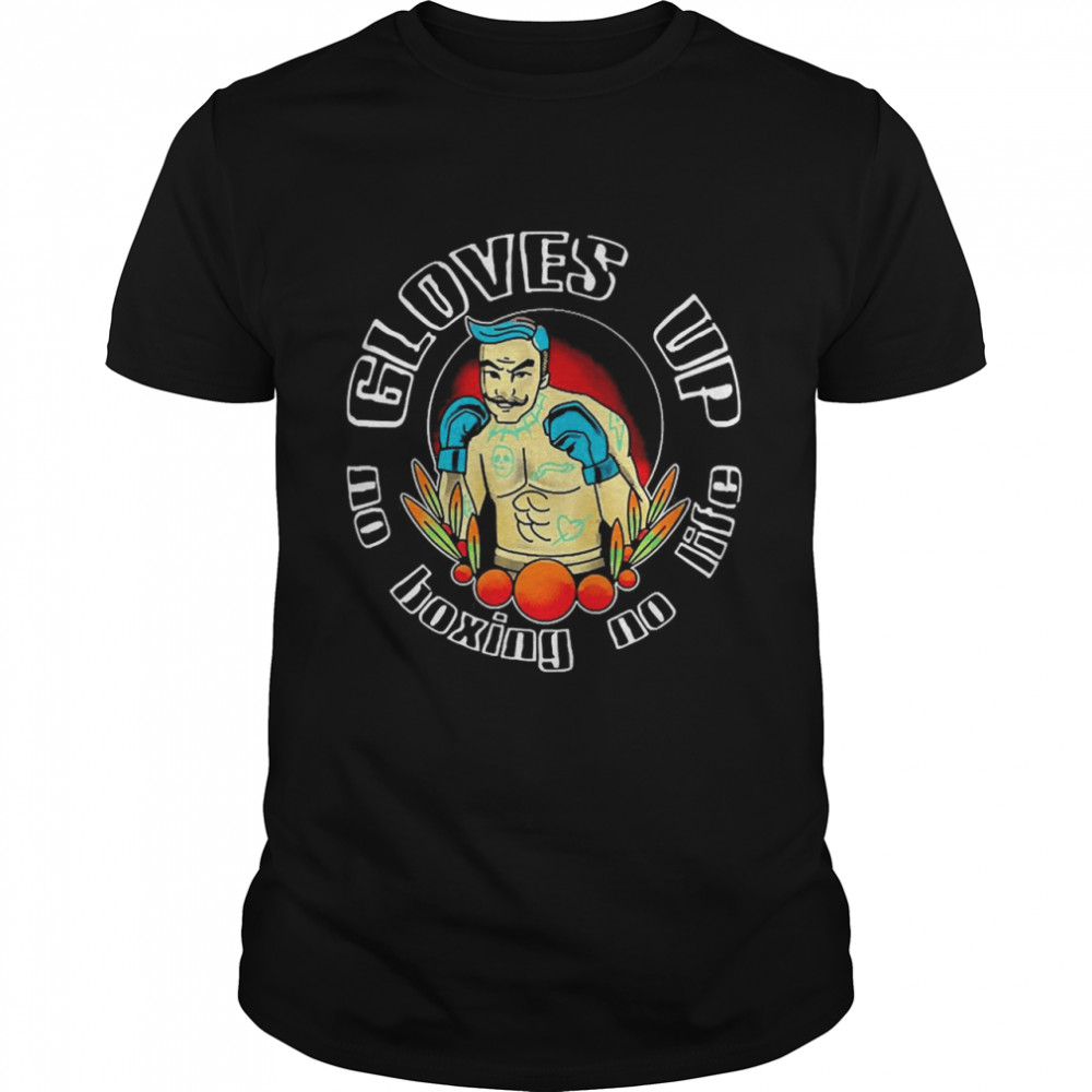 Boxing Gloves Up Life Old School Boxer Shirt