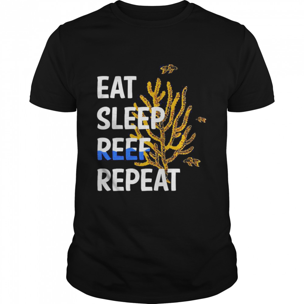 Eat Sleep Reef Repeat Aquarium  Classic Men's T-shirt