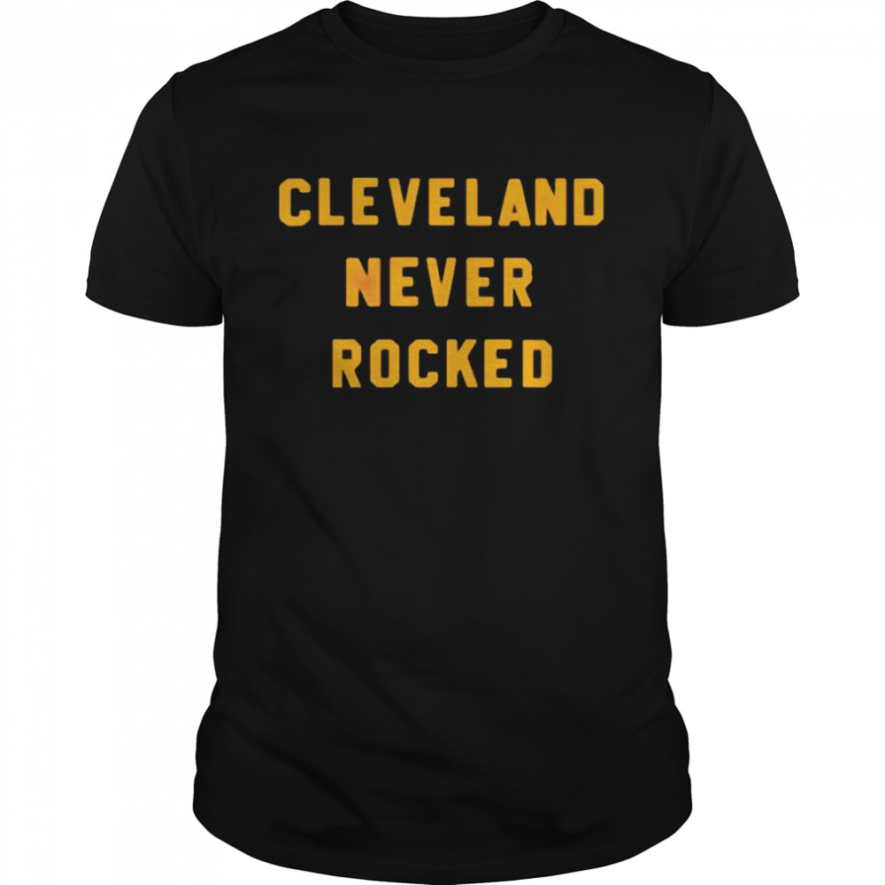 cleveland never rocked shirt Classic Men's T-shirt