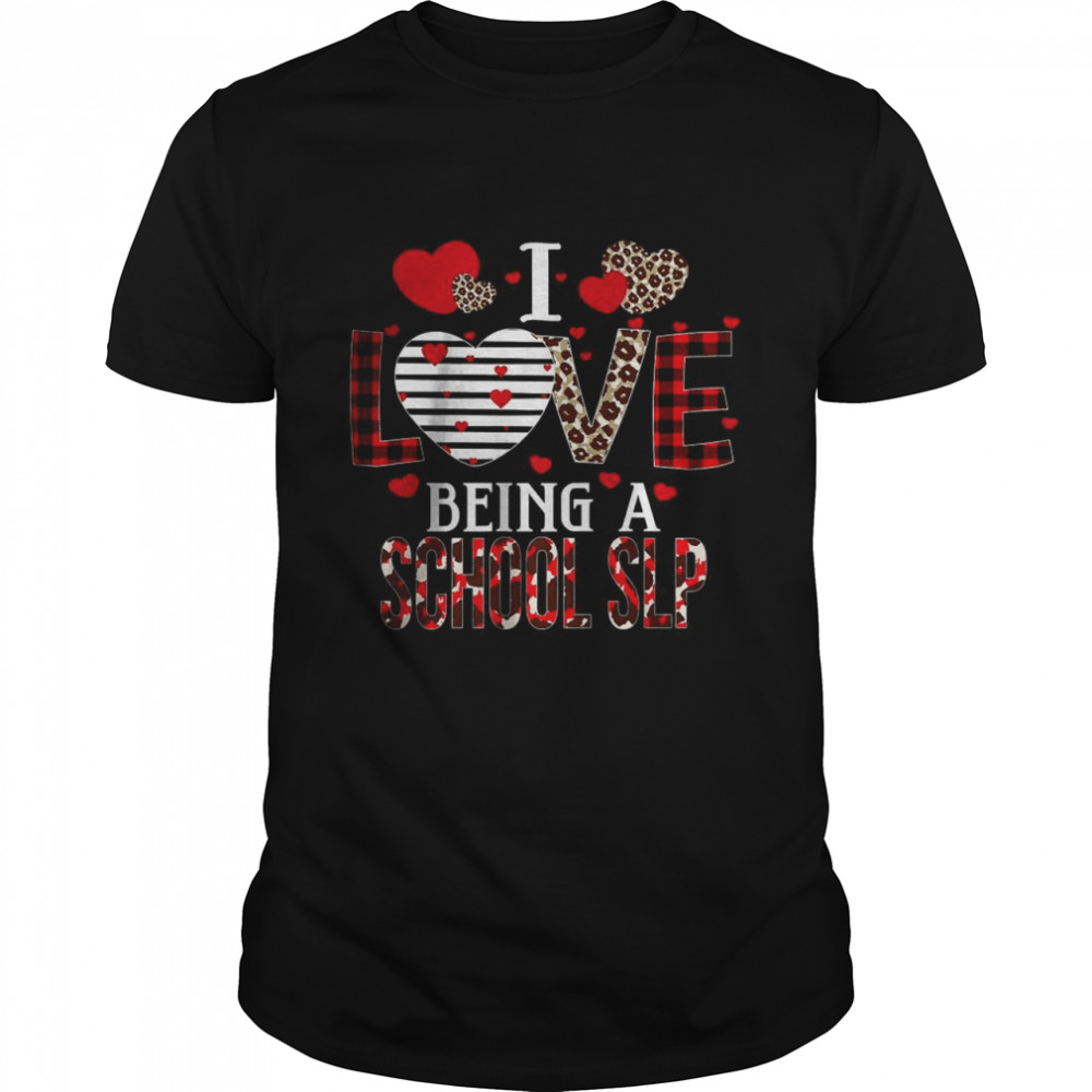 I Love Being A School SLP Red Plaid Hearts Valentines T-Shirt