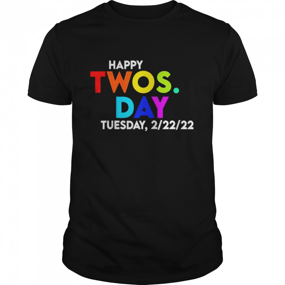 Happy Twosday Tuesday 22222 February 22nd Teaching Shirt
