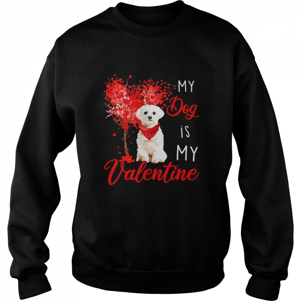 Heart Tree My Dog Is My Valentine White Maltese  Unisex Sweatshirt