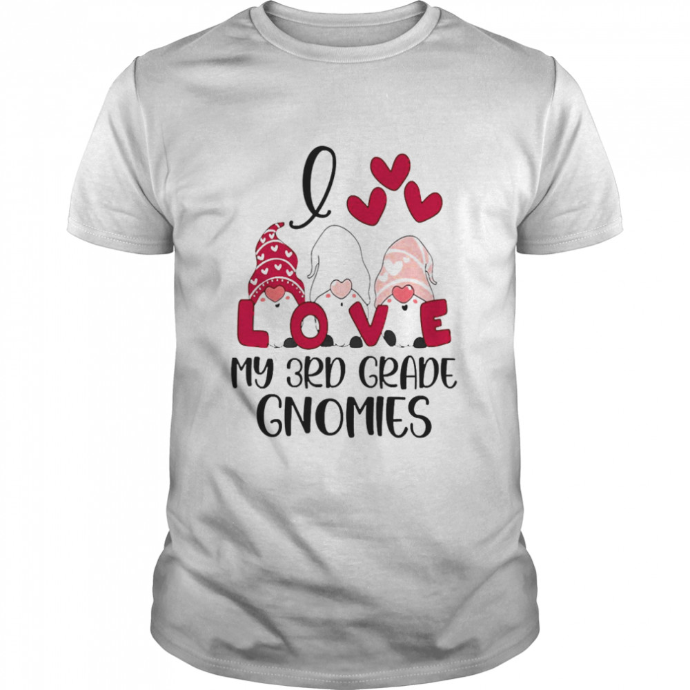 I Love My 3rd Grade Gnomies Valentines Day  Classic Men's T-shirt