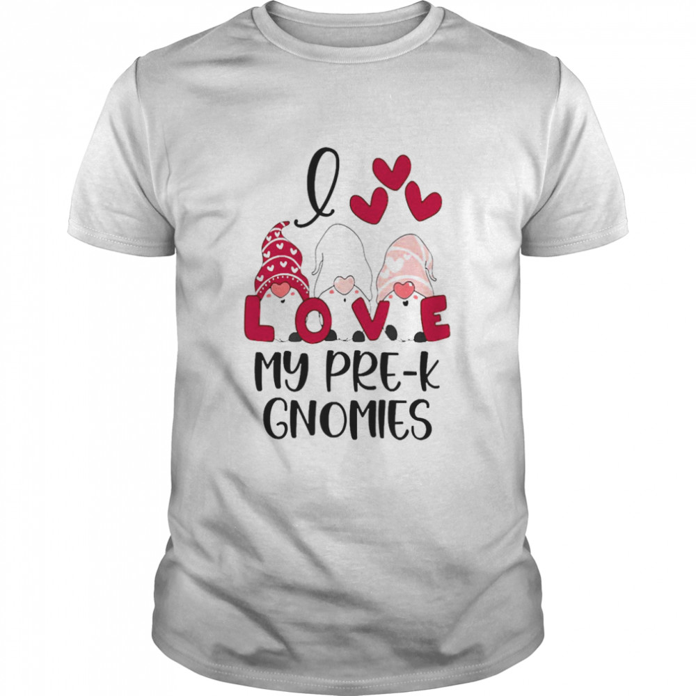 I Love My Pre-K Gnomies Valentines Day  Classic Men's T-shirt