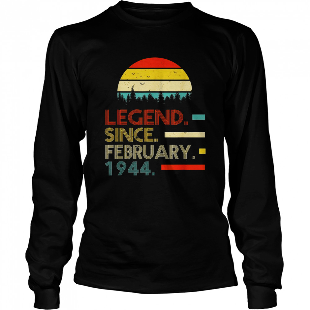 78 Years Old Retro Birthday Legend Since February 1944  Long Sleeved T-shirt