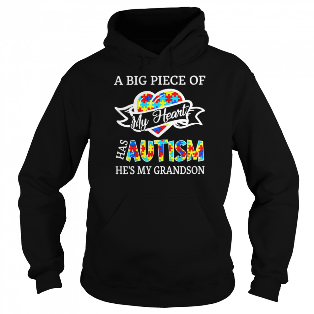 a big piece of my heart has autism hes my grandson shirt unisex hoodie