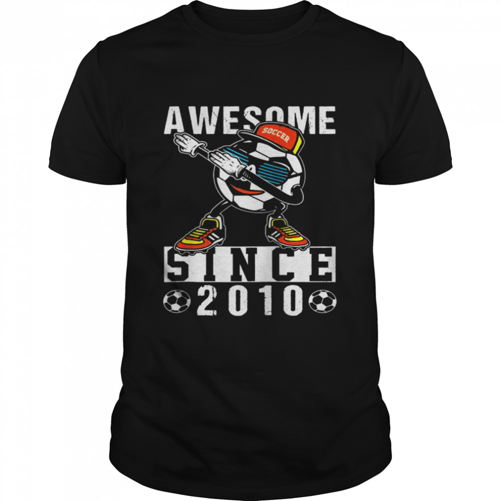 Awesome Since 2010, 10th Birthday Soccer Player Dab Present  Classic Men's T-shirt