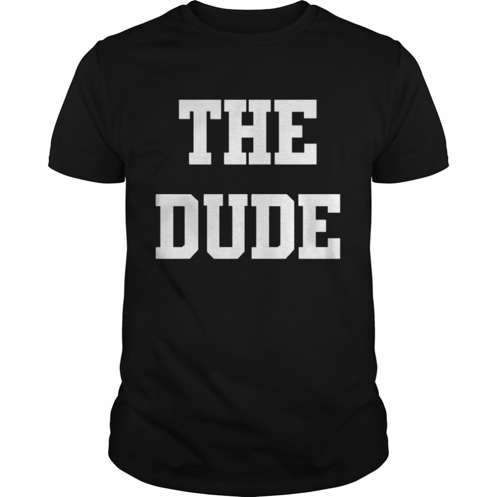 The Dude shirt Classic Men's T-shirt