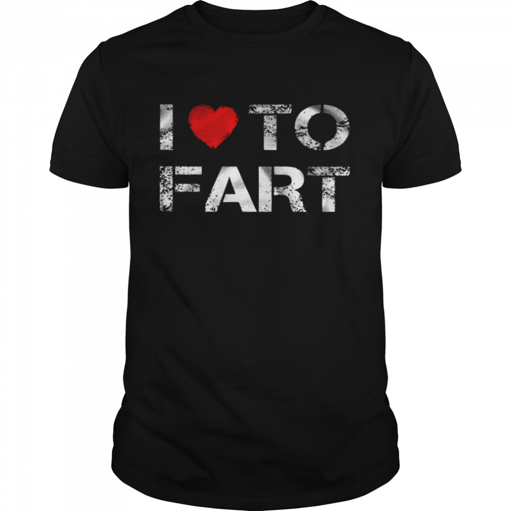 I Love To Fart  Classic Men's T-shirt