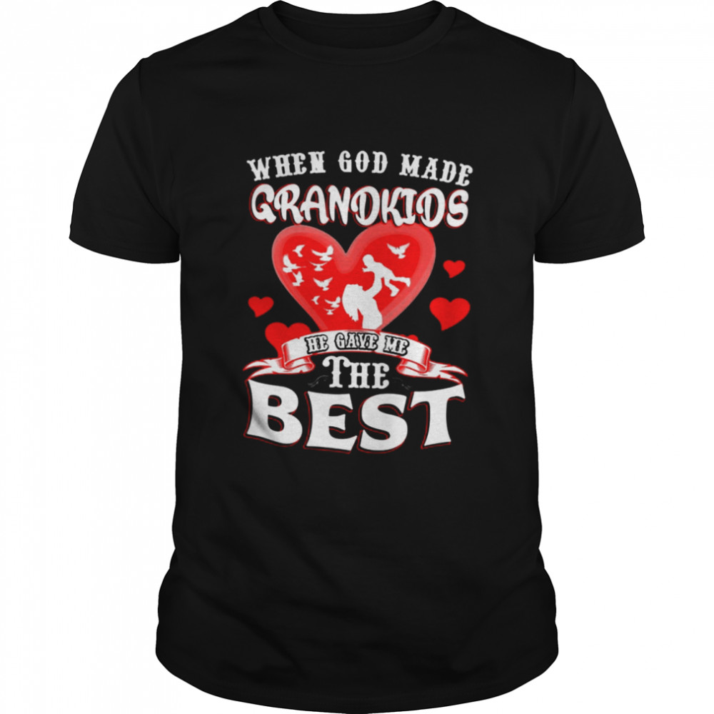 When God Made Grandkids He Gave Me The Best  Classic Men's T-shirt