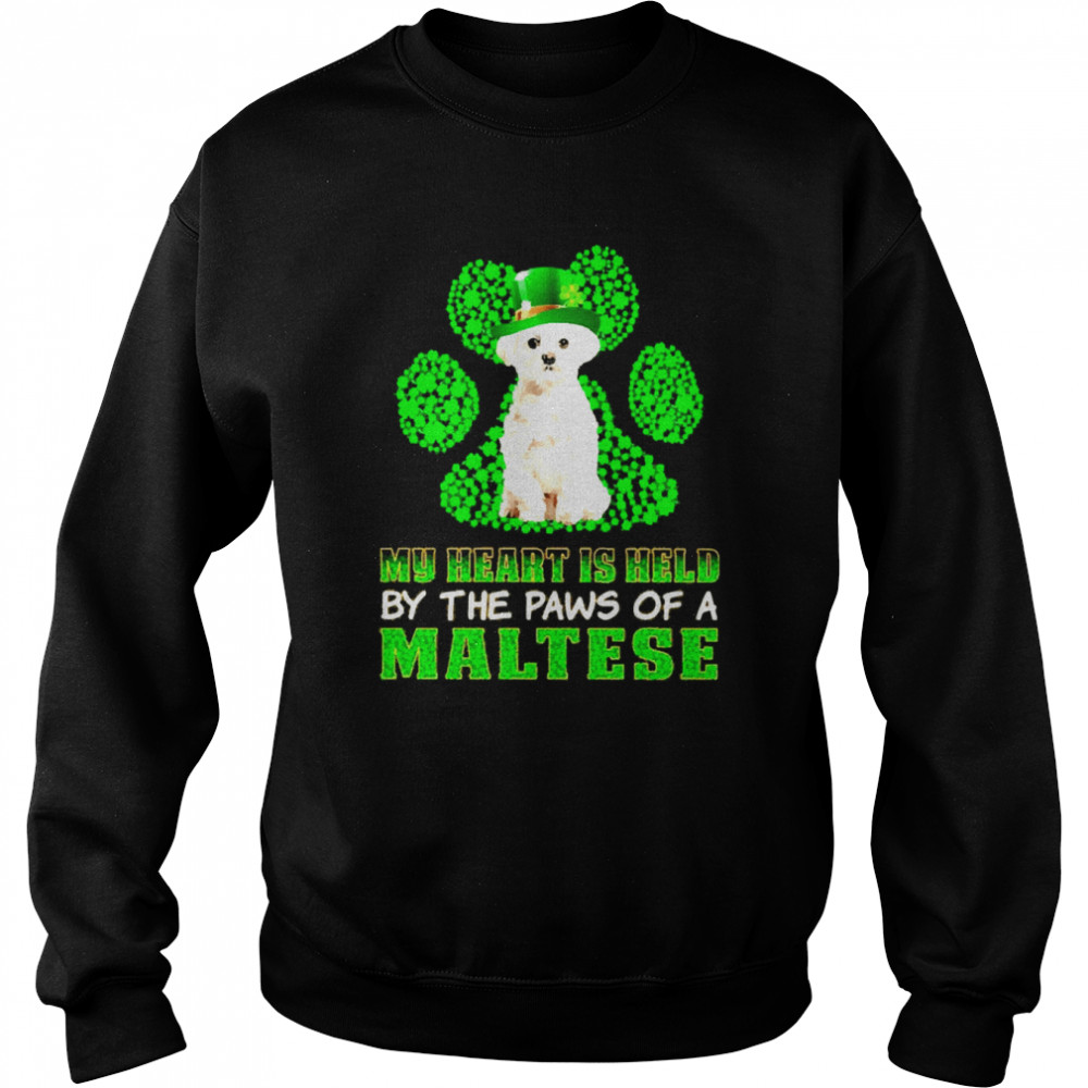 St Patrick’s Day My Heart Is Held By The Paws Of A White Maltese  Unisex Sweatshirt