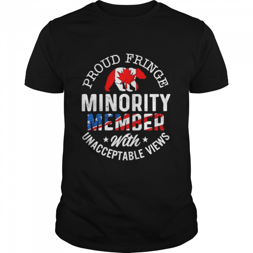 Proud Fringe Minority Member With Unacceptable Views Distressed Freedom Convoy 2022 Shirt