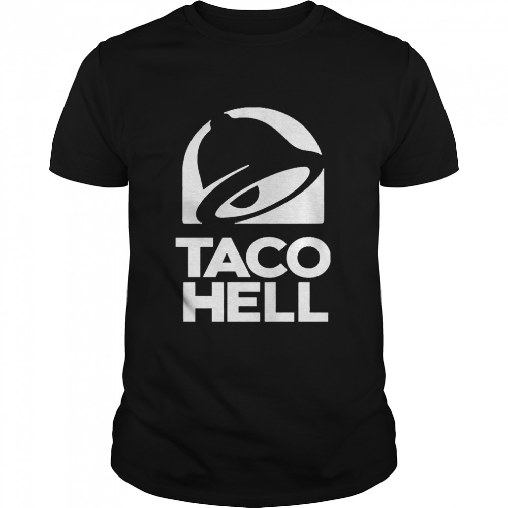 Taco Hell Shirt