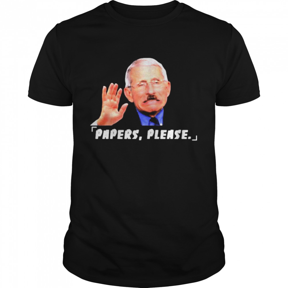 Papers Please Dr Fauci With Hitler Mustache T- Classic Men's T-shirt