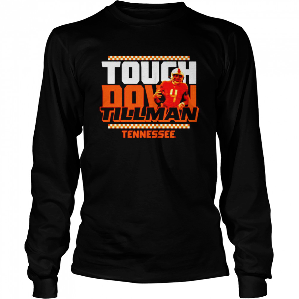 Tennessee Touchdown Tillman shirt Long Sleeved T-shirt
