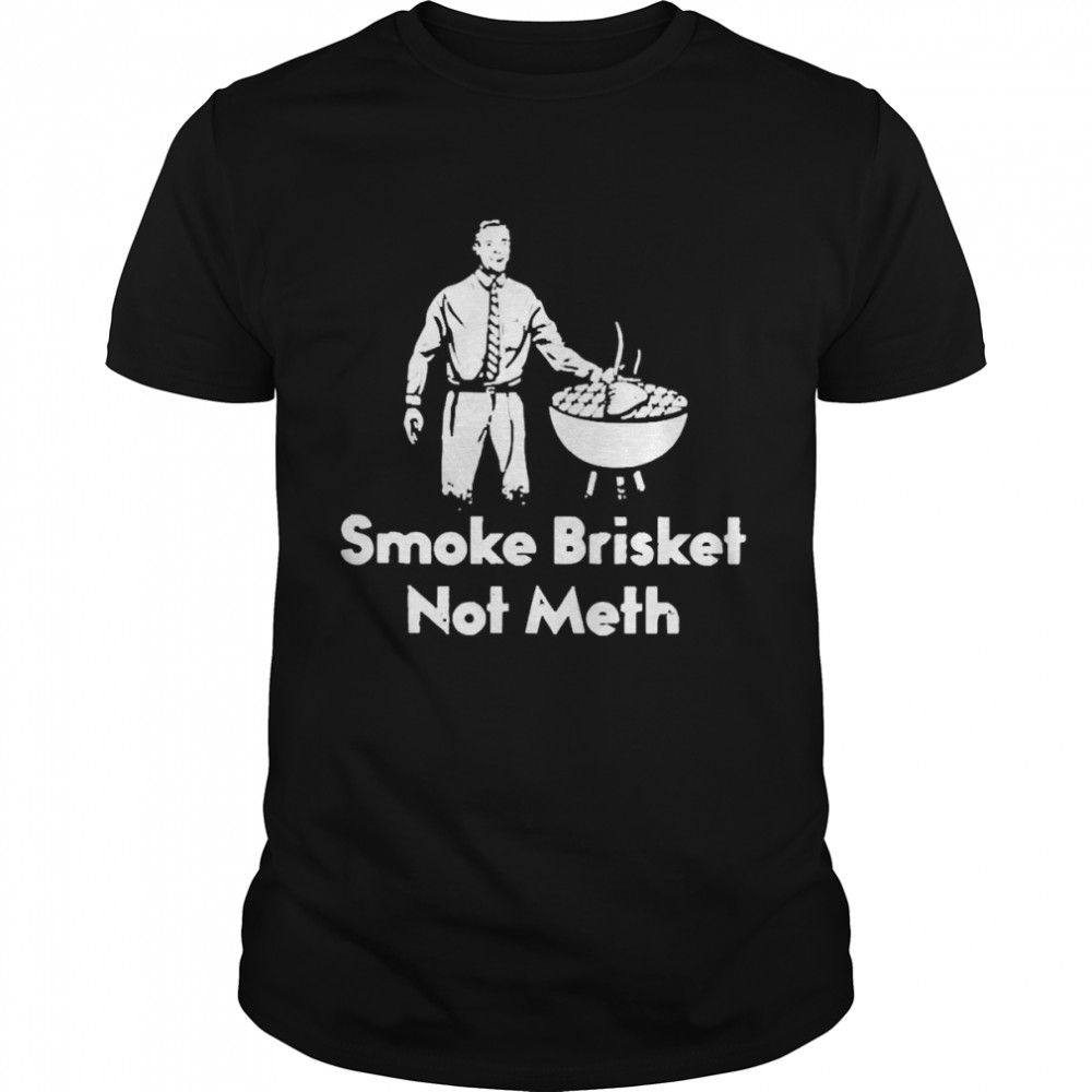 Johnny Moline Smoke Brisket Not Meth  Classic Men's T-shirt