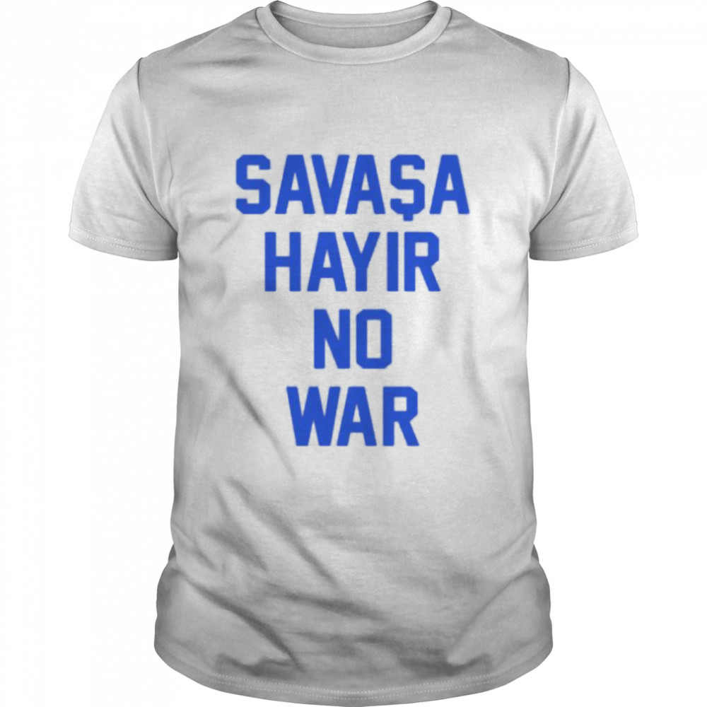 Savasa Hayir no war shirt Classic Men's T-shirt