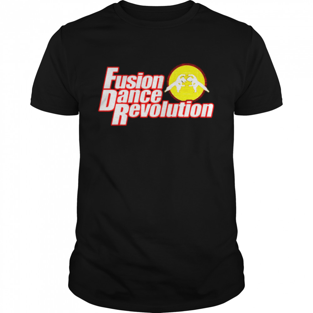 Fusion dance revolution shirt