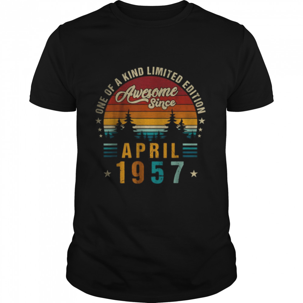 Awesome Since april 1957 One Of A kind Limited Edition T-Shirt