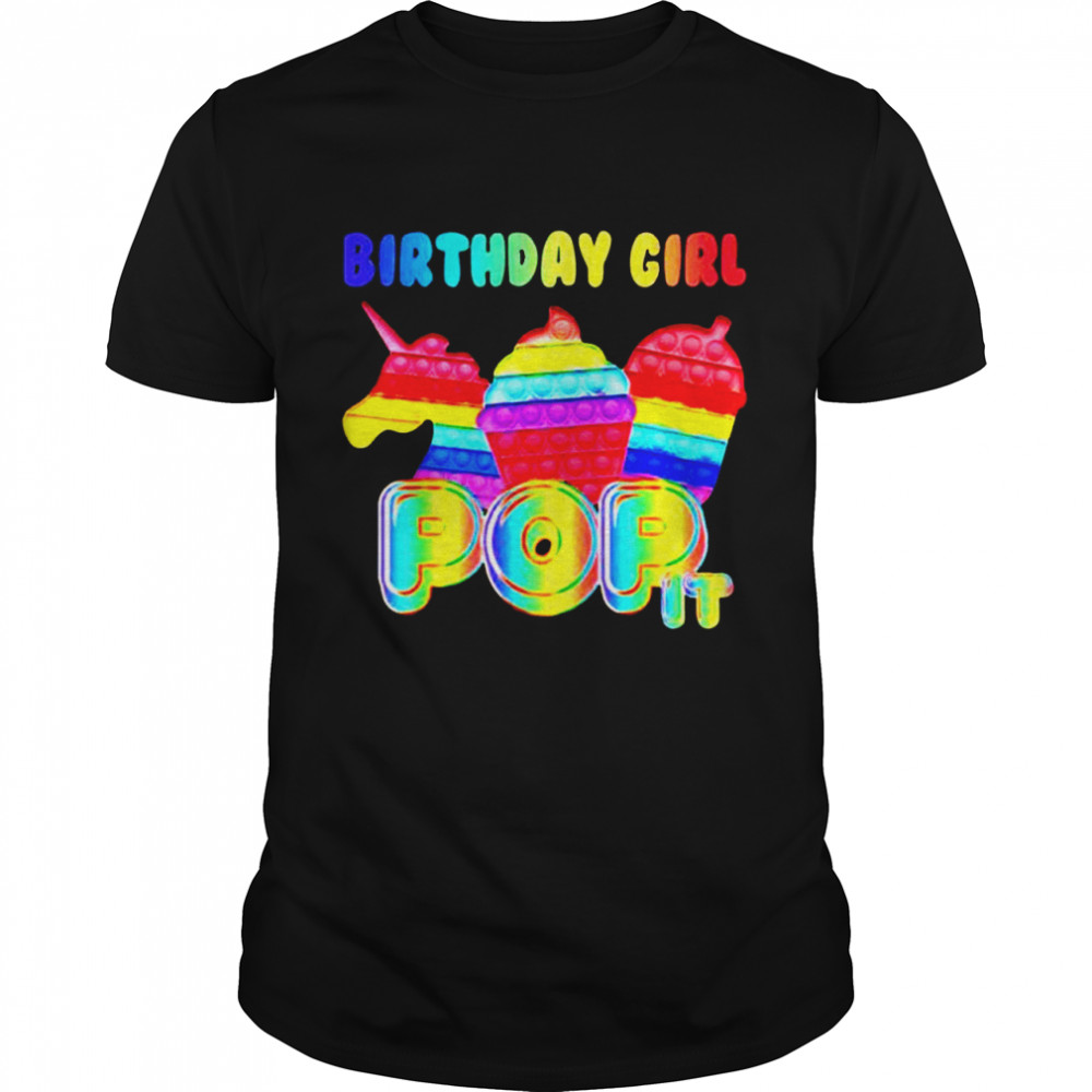 Birthday girl pop it shirt