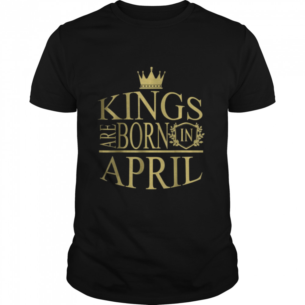Kings are born in April Essential T-Shirt