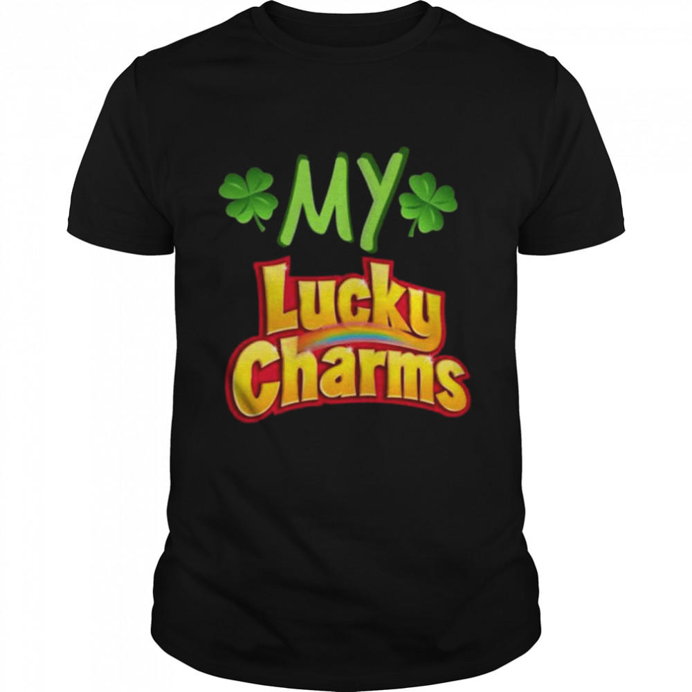 My Lucky Charm shirt