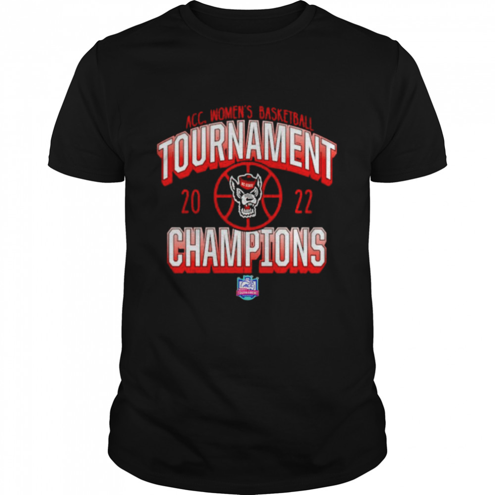 NC State Wolfpack 2022 ACC Women’s Basketball Conference Tournament Champions shirt