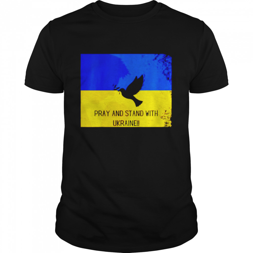 Pray and stand with Ukraine shirt